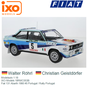 Modelauto 1:18 | IXO-Models 18RMC053B | Fiat 131 Abarth 1980 #5 Portugal / Rally Portugal