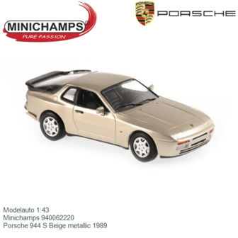 Modelauto 1:43 | Minichamps 940062220 | Porsche 944 S Beige metallic 1989