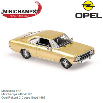 Modelauto 1:43 | Minichamps 940046120 | Opel Rekord C Coupe Goud 1966