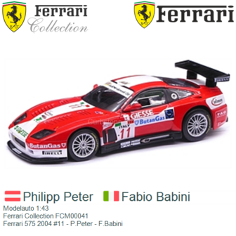 Modelauto 1:43 | Ferrari Collection FCM00041 | Ferrari 575 2004 #11 - P.Peter - F.Babini