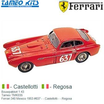 Bouwpakket 1:43 | Tameo TMK035 | Ferrari 340 Mexico 1953 #637 - -.Castellotti - -.Regosa