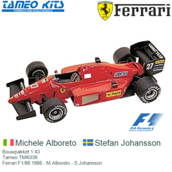 Bouwpakket 1:43 | Tameo TMK039 | Ferrari F1/86 1986 - M.Alboreto - S.Johansson