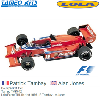 Bouwpakket 1:43 | Tameo TMK042 | Lola Force THL1b Hart 1986 - P.Tambay - A.Jones