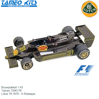 Bouwpakket 1:43 | Tameo TMK176 | Lotus 79 1979 - H.Rebaque