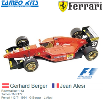 Bouwpakket 1:43 | Tameo TMK177 | Ferrari 412 T1 1994 - G.Berger - J.Alesi