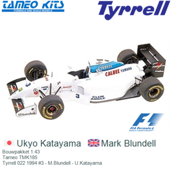 Bouwpakket 1:43 | Tameo TMK185 | Tyrrell 022 1994 #3 - M.Blundell - U.Katayama