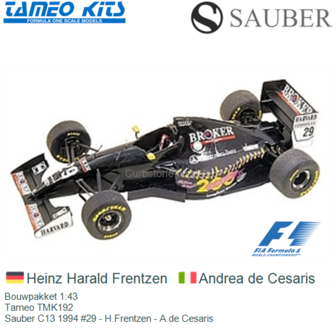 Bouwpakket 1:43 | Tameo TMK192 | Sauber C13 1994 #29 - H.Frentzen - A.de Cesaris