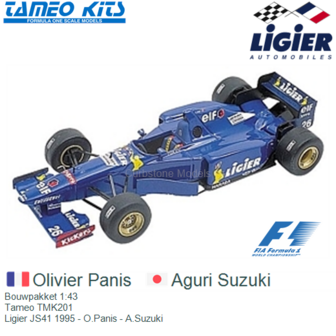 Bouwpakket 1:43 | Tameo TMK201 | Ligier JS41 1995 - O.Panis - A.Suzuki