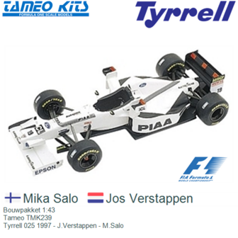 Bouwpakket 1:43 | Tameo TMK239 | Tyrrell 025 1997 - J.Verstappen - M.Salo