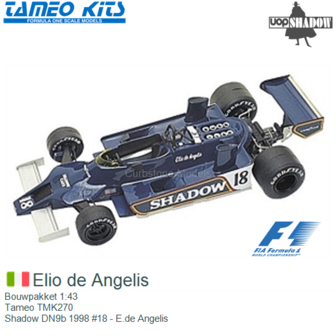 Bouwpakket 1:43 | Tameo TMK270 | Shadow DN9b 1998 #18 - E.de Angelis