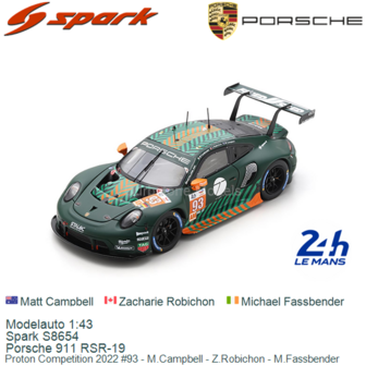 Modelauto 1:43 | Spark S8654 | Porsche 911 RSR-19 | Proton Competition 2022 #93 - M.Campbell - Z.Robichon - M.Fassbender