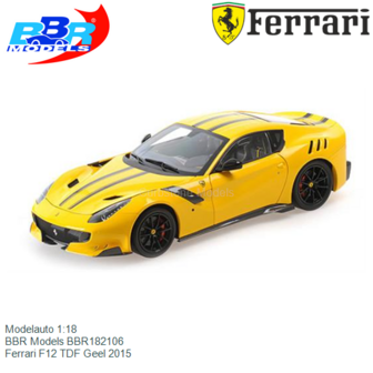 Modelauto 1:18 | BBR Models BBR182106 | Ferrari F12 TDF Geel 2015