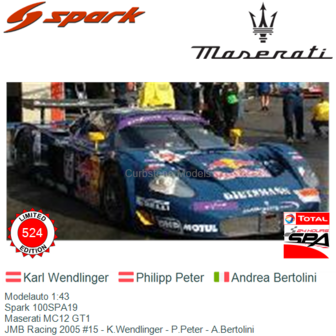 Modelauto 1:43 | Spark 100SPA19 | Maserati MC12 GT1 | JMB Racing 2005 #15 - K.Wendlinger - P.Peter - A.Bertolini
