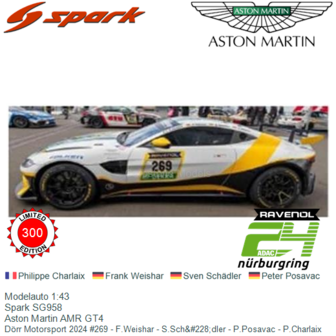 Modelauto 1:43 | Spark SG958 | Aston Martin AMR GT4 | D&ouml;rr Motorsport 2024 #269 - F.Weishar - S.Sch&amp;#228;dler - P.Posa