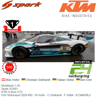 Modelauto 1:43 | Spark SG951 | KTM X-Bow GT2 | D&ouml;rr Motorsport 2024 #55 - M.Hofer - C.Gebhardt - F.Vettel - B.D&amp;#246;r