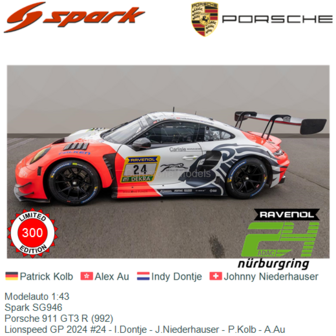 Modelauto 1:43 | Spark SG946 | Porsche 911 GT3 R (992) | Lionspeed GP 2024 #24 - I.Dontje - J.Niederhauser - P.Kolb - A.Au