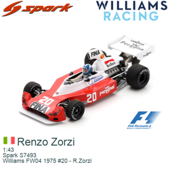 1:43 | Spark S7493 | Williams FW04 1975 #20 - R.Zorzi