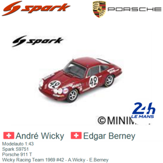 Modelauto 1:43 | Spark S9751 | Porsche 911 T | Wicky Racing Team 1969 #42 - A.Wicky - E.Berney