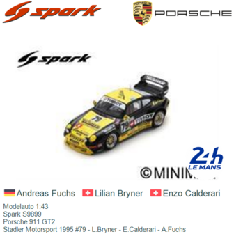 Modelauto 1:43 | Spark S9899 | Porsche 911 GT2 | Stadler Motorsport 1995 #79 - L.Bryner - E.Calderari - A.Fuchs