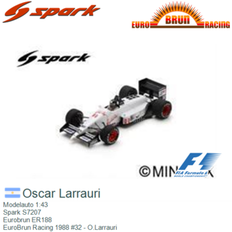 Modelauto 1:43 | Spark S7207 | Eurobrun ER188 | EuroBrun Racing 1988 #32 - O.Larrauri