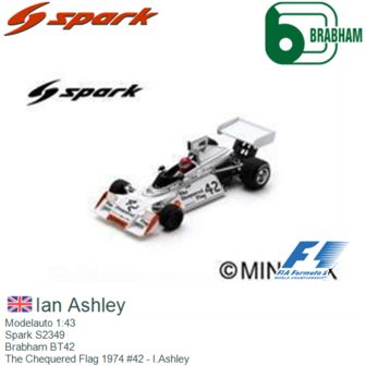 Modelauto 1:43 | Spark S2349 | Brabham BT42 | The Chequered Flag 1974 #42 - I.Ashley