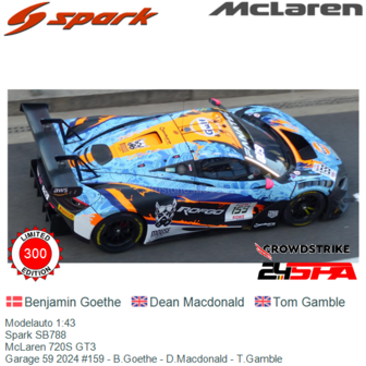 Modelauto 1:43 | Spark SB788 | McLaren 720S GT3 | Garage 59 2024 #159 - B.Goethe - D.Macdonald - T.Gamble