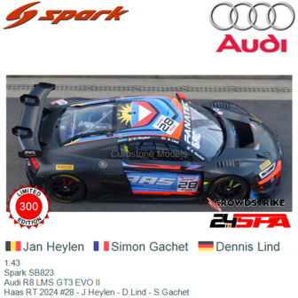 1:43 | Spark SB823 | Audi R8 LMS GT3 EVO II | Haas RT 2024 #28 - J.Heylen - D.Lind - S.Gachet