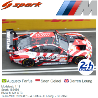 Modelauto 1:18 | Spark 18S656 | BMW M M4 GT3 | Team WRT 2024 #31 - A.Farfus - D.Leung  - S.Gelael