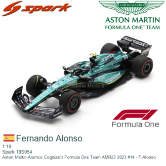 1:18 | Spark 18S954 | Aston Martin Aramco Cognizant Formula One Team AMR23 2023 #14 - F.Alonso