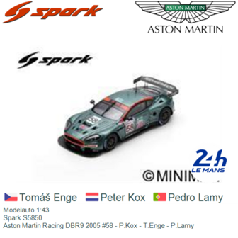 Modelauto 1:43 | Spark S5850 | Aston Martin Racing DBR9 2005 #58 - P.Kox - T.Enge - P.Lamy