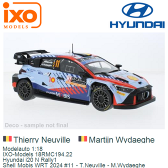 Modelauto 1:18 | IXO-Models 18RMC194.22 | Hyundai i20 N Rally1 | Shell Mobis WRT 2024 #11 - T.Neuville - M.Wydaeghe