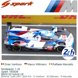 Modelauto 1:18 | Spark 18S638 | BMW M Hybrid V8 | BMW-M Team WRT 2024 #15 - D.Vanthoor - M.Wittmann - R.Marciello