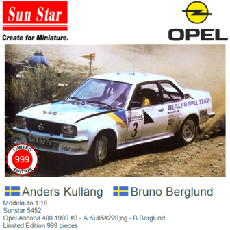 Modelauto 1:18 | Sunstar 5452 | Opel Ascona 400 1980 #3 - A.Kull&amp;#228;ng - B.Berglund