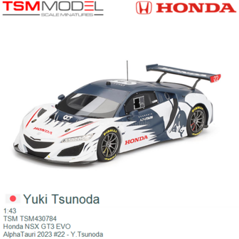 1:43 | TSM TSM430784 | Honda NSX GT3 EVO | AlphaTauri 2023 #22 - Y.Tsunoda