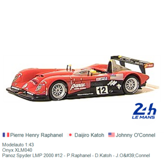 Modelauto 1:43 | Onyx XLM040 | Panoz Spyder LMP 2000 #12 - P.Raphanel - D.Katoh - J.O&amp;#39;Connel