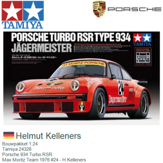 Bouwpakket 1:24 | Tamiya 24328 | Porsche 934 Turbo RSR | Max Moritz Team 1976 #24 - H.Kelleners