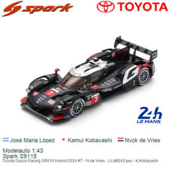 Modelauto 1:43 | Spark S9115 | Toyota Gazoo Racing GR010 Hybrid 2024 #7 - N.de Vries - J.L&amp;#243;pez - K.Kobayashi