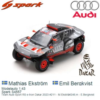 Modelauto 1:43 | Spark S4557 | Team Audi Sport RS e-tron Dakar 2023 #211 - M.Ekstr&amp;#246;m - E.Bergkvist