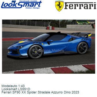 Modelauto 1:43 | Looksmart LS551D | Ferrari SF90 XX Spider Stradale Azzurro Dino 2023