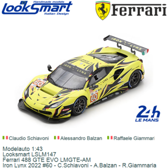 Modelauto 1:43 | Looksmart LSLM147 | Ferrari 488 GTE EVO LMGTE-AM | Iron Lynx 2022 #60 - C.Schiavoni - A.Balzan - R.Giammaria