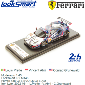 Modelauto 1:43 | Looksmart LSLM148 | Ferrari 488 GTE EVO LMGTE-AM | Iron Lynx 2022 #61 - L.Prette - V.Abril - C.Grunewald