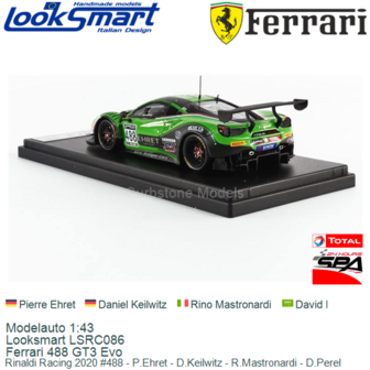 Modelauto 1:43 | Looksmart LSRC086 | Ferrari 488 GT3 Evo | Rinaldi Racing 2020 #488 - P.Ehret - D.Keilwitz - R.Mastronardi - D.