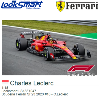 1:18 | Looksmart LS18F1047 | Scuderia Ferrari SF23 2023 #16 - C.Leclerc