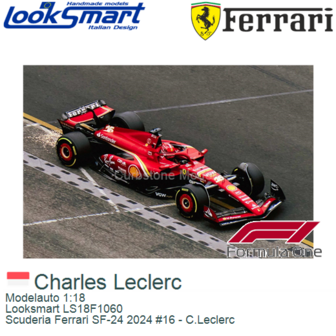 Modelauto 1:18 | Looksmart LS18F1060 | Scuderia Ferrari SF-24 2024 #16 - C.Leclerc