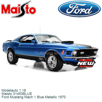 Modelauto 1:18 | Maisto 31453BLUE | Ford Mustang Mach 1 Blue Metallic 1970