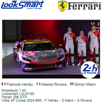 Modelauto 1:43 | Looksmart LSLM185 | Ferrari 296 GT3 | Vista AF Corse 2024 #55 - F.Heriau - S.Mann - A.Rovera