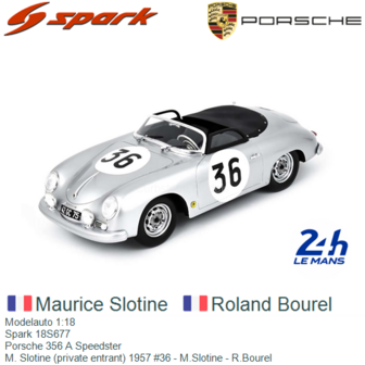 Modelauto 1:18 | Spark 18S677 | Porsche 356 A Speedster | M. Slotine (private entrant) 1957 #36 - M.Slotine - R.Bourel