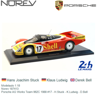 Modelauto 1:18 | Norev 187413 | Porsche AG Works Team 962C 1988 #17 - H.Stuck - K.Ludwig - D.Bell