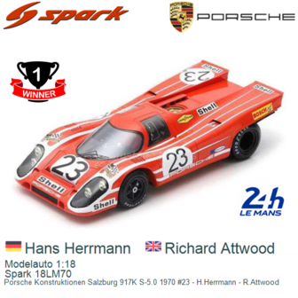 Modelauto 1:18 | Spark 18LM70 | Porsche Konstruktionen Salzburg 917K S-5.0 1970 #23 - H.Herrmann - R.Attwood