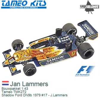 Bouwpakket 1:43 | Tameo TMK272 | Shadow Ford DN9b 1979 #17 - J.Lammers